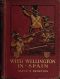 [Gutenberg 44055] • With Wellington in Spain: A Story of the Peninsula